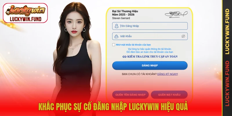 Khắc phục sự cố đăng nhập LUCKYWIN hiệu quả